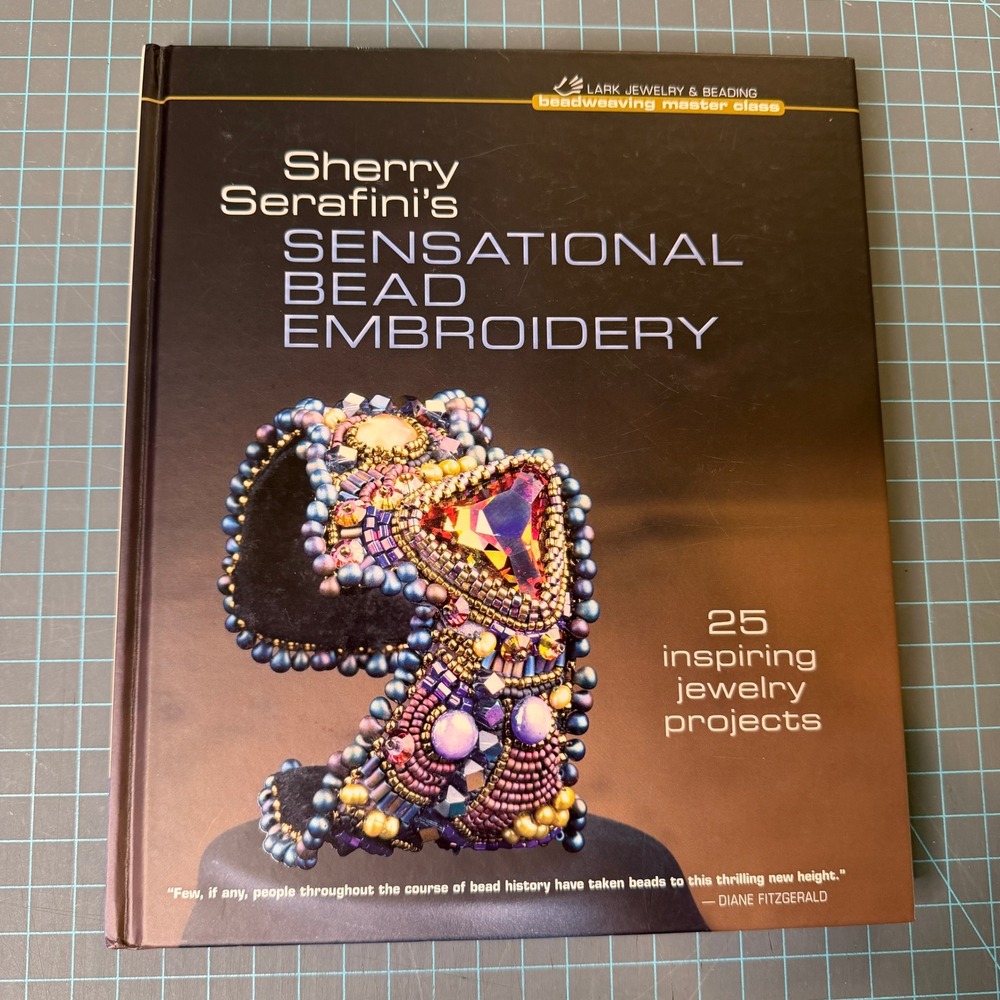 Sensational Bead Embroidery 25 Jewelry Projects Hardcover Book Sherry Serafini